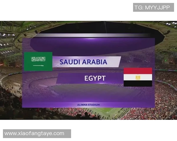 沙特与埃及足球比赛直播平台推荐及观看指南